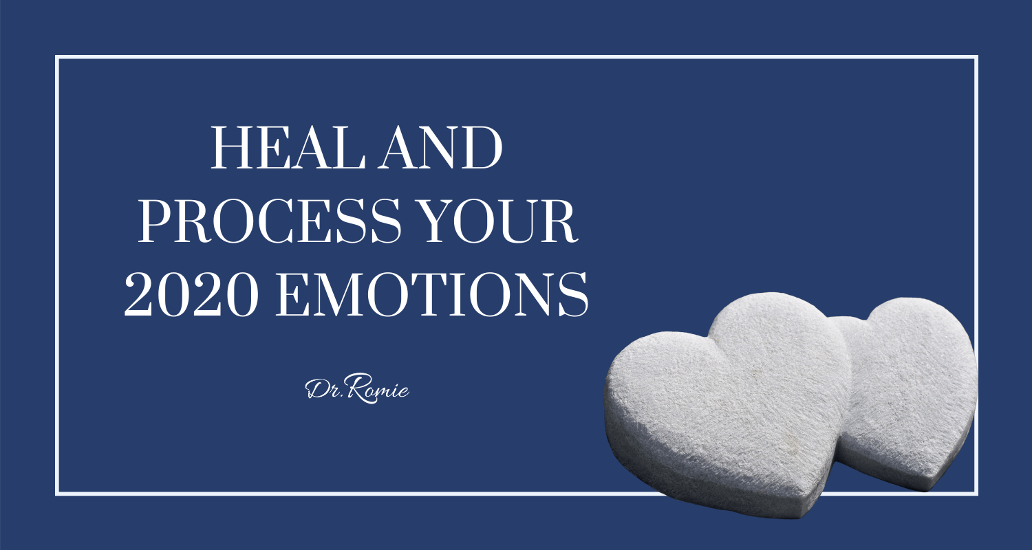 Blog Header - Heal and Process Your 2020 Emotions