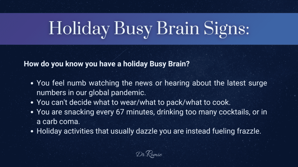 Holiday busy brain signs
