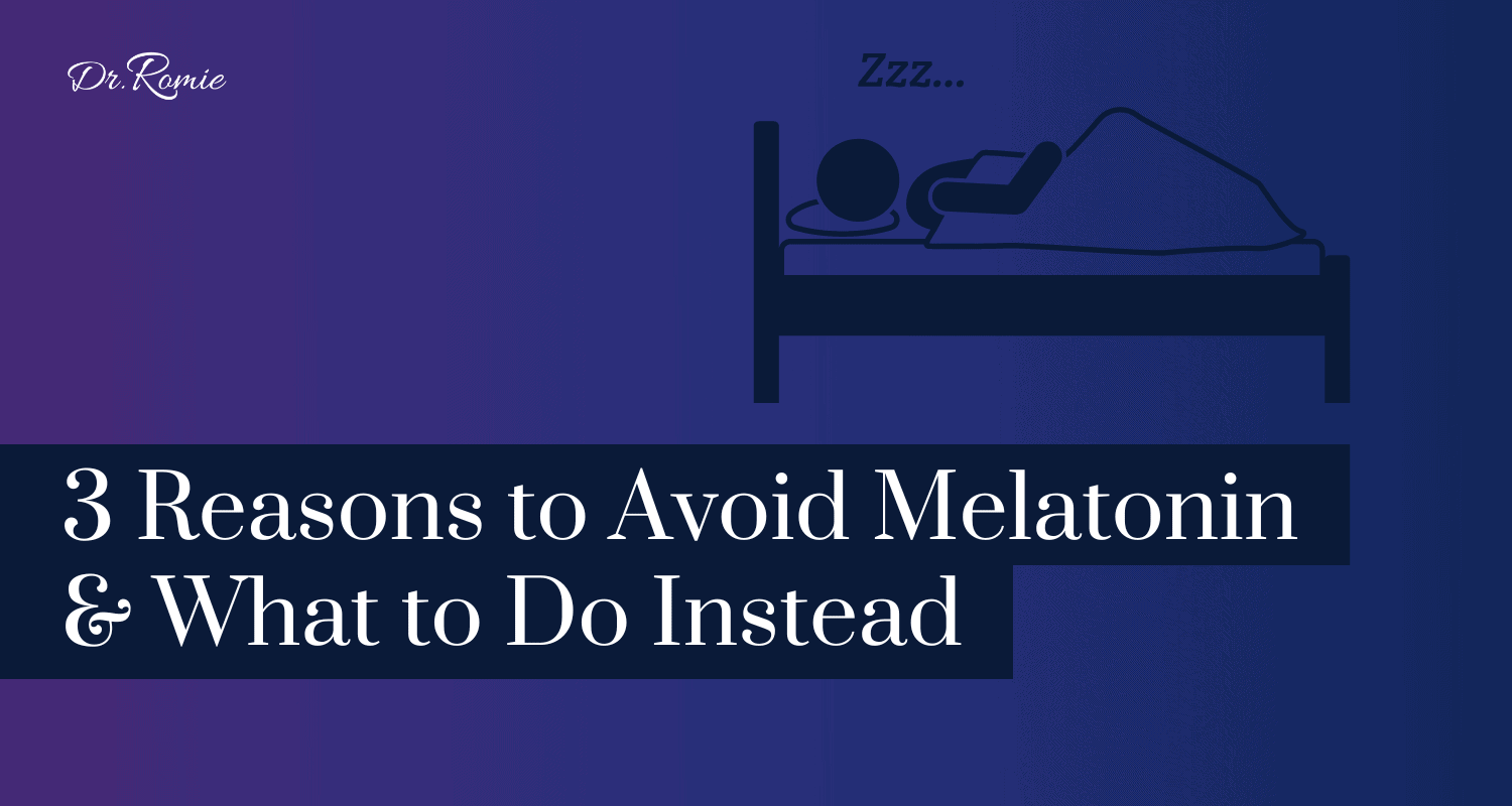 3 reasons to not use melatonin graphic