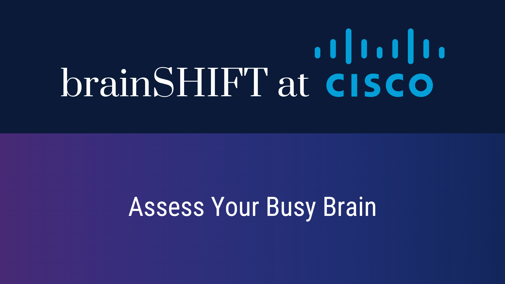 brainSHIFT at Cisco